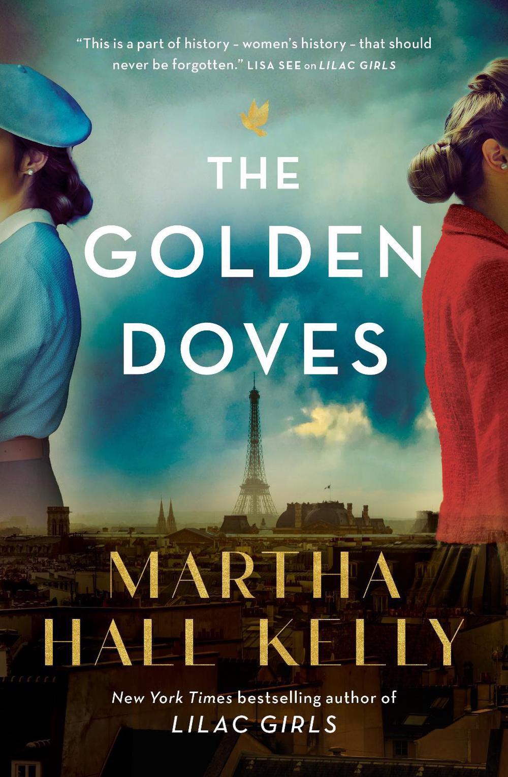 The Golden Doves by Martha Hall Kelly - ISBN: 9781761043673
