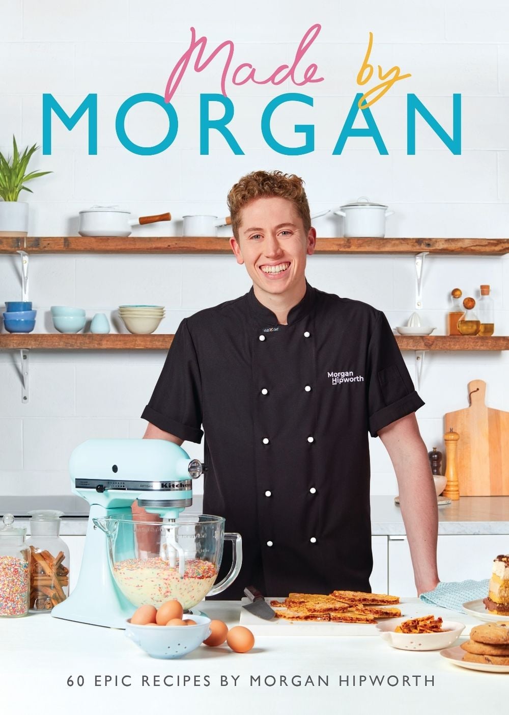 Made by Morgan by Morgan Hipworth - ISBN: 9781761043840