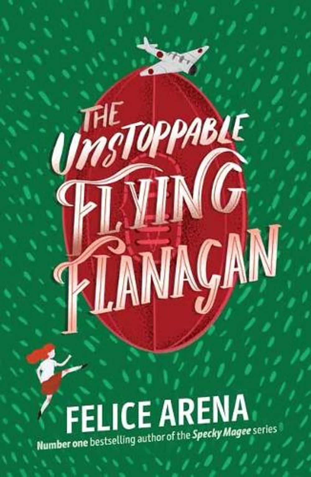 The Unstoppable Flying Flanagan by Felice Arena - ISBN: 9781761044366