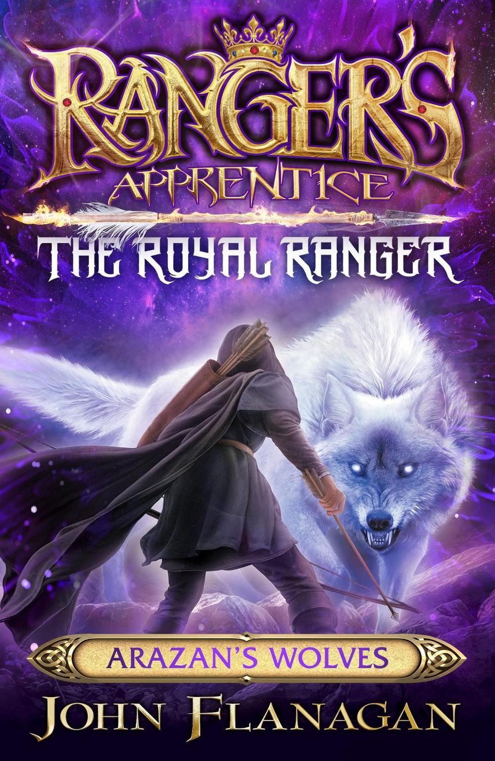 Ranger's Apprentice The Royal Ranger 6: Arazan's Wolves, 9781761044564