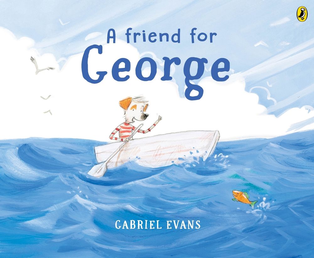 A Friend For George by Gabriel Evans - ISBN: 9781761046506