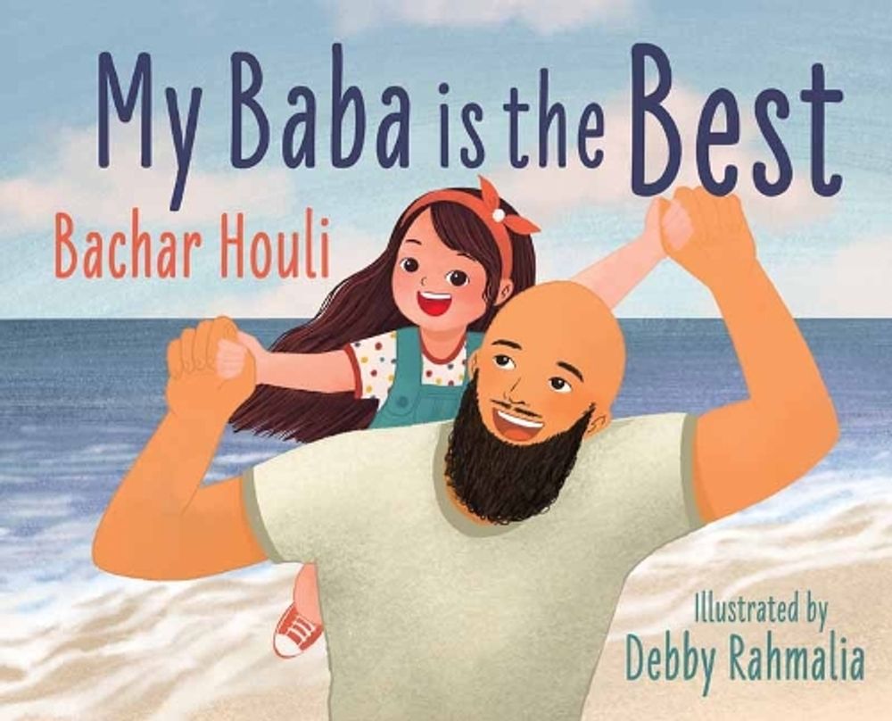 My Baba is the Best by Bachar Houli - ISBN: 9781761046568