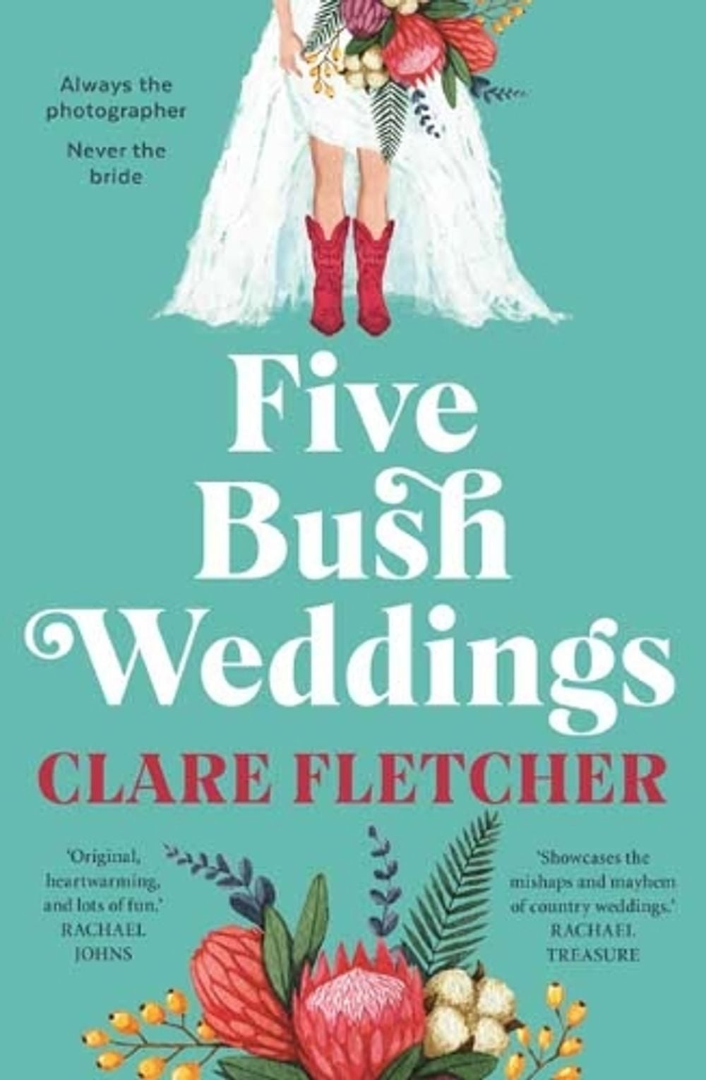 Five Bush Weddings by Clare Fletcher - ISBN: 9781761046797