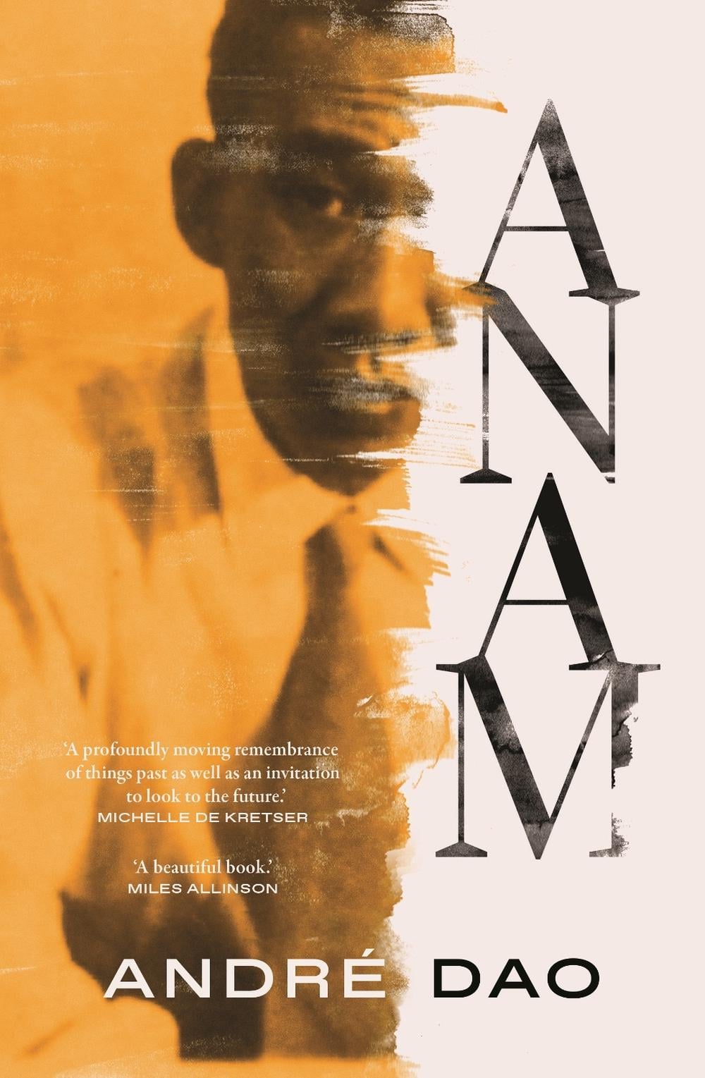 Anam: Winner of the 2024 PM's Literary Award and shortlisted for the 2024 Miles Franklin by André Dao - ISBN: 9781761046940
