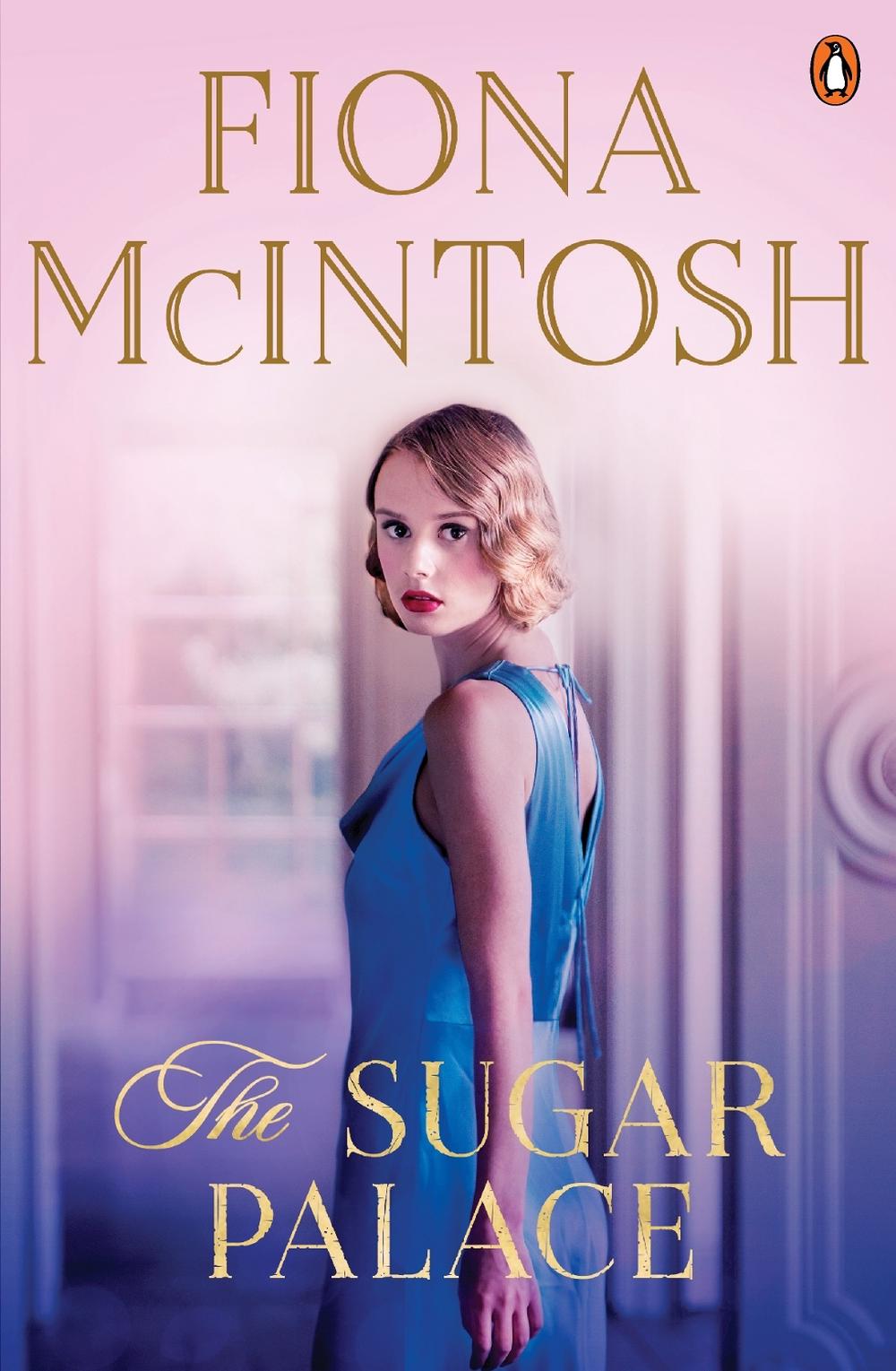The Sugar Palace by Fiona McIntosh - ISBN: 9781761047022