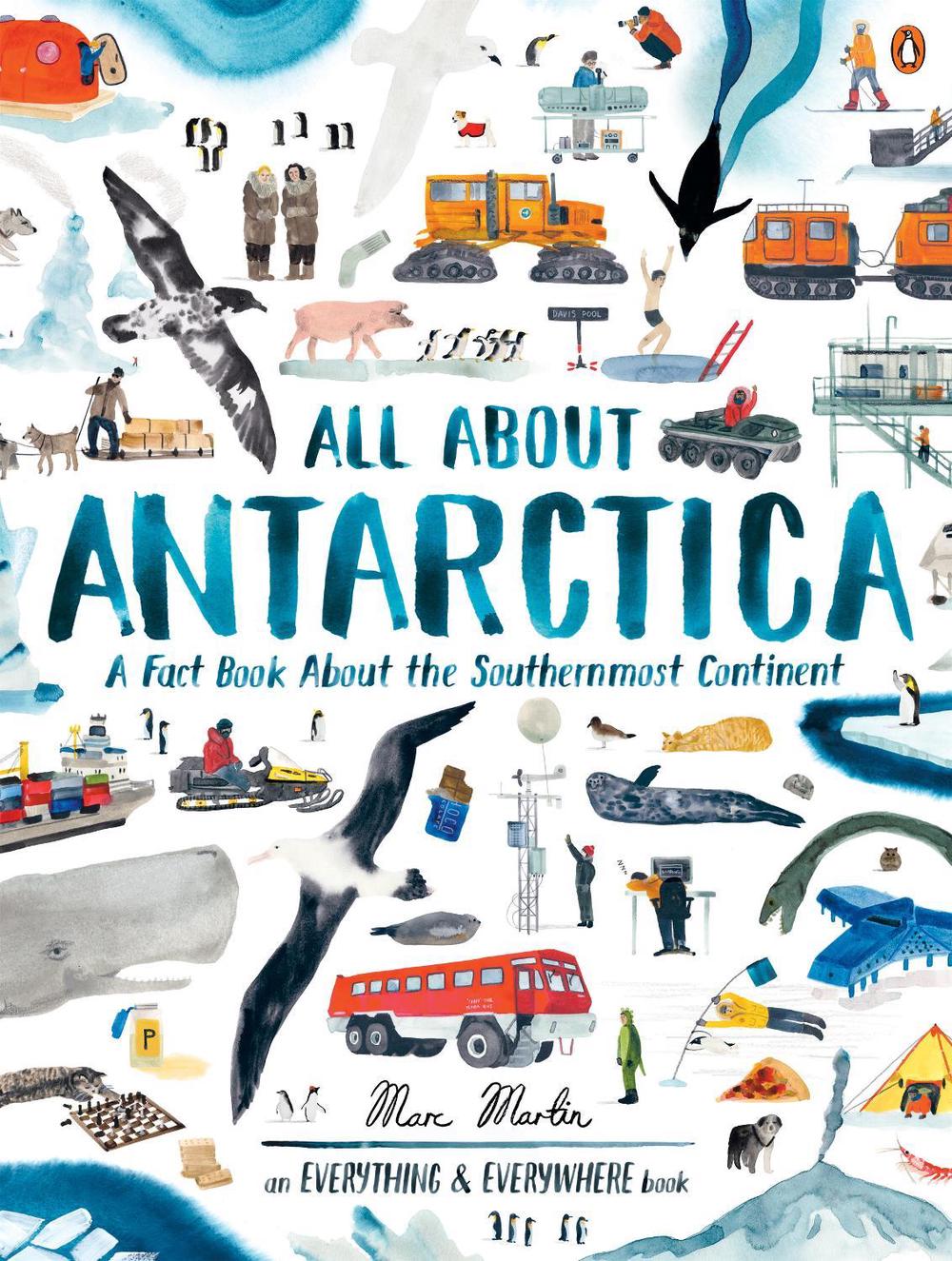 All About Antarctica by Marc Martin - ISBN: 9781761047411