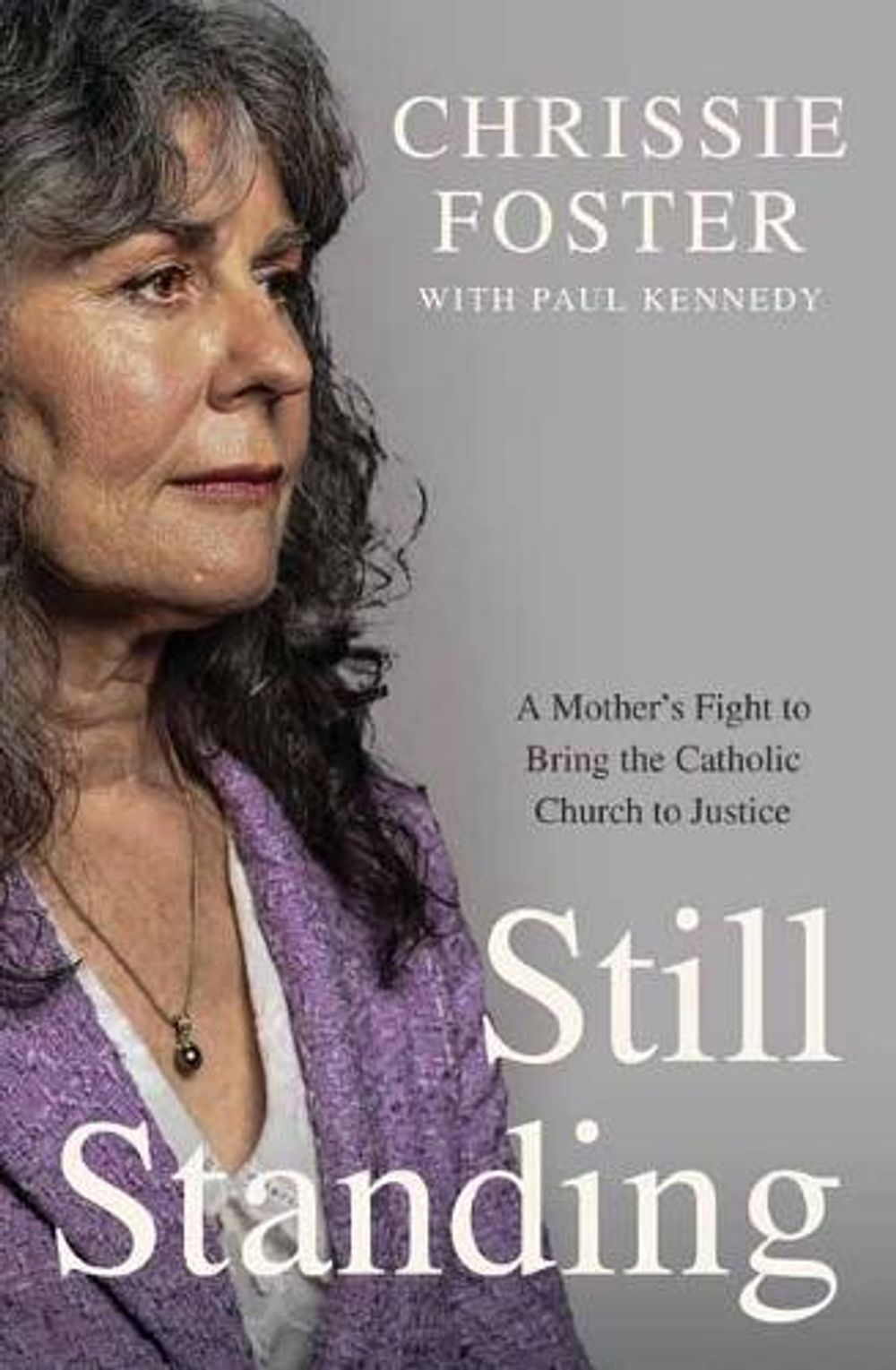 Still Standing by Chrissie Foster - ISBN: 9781761047442