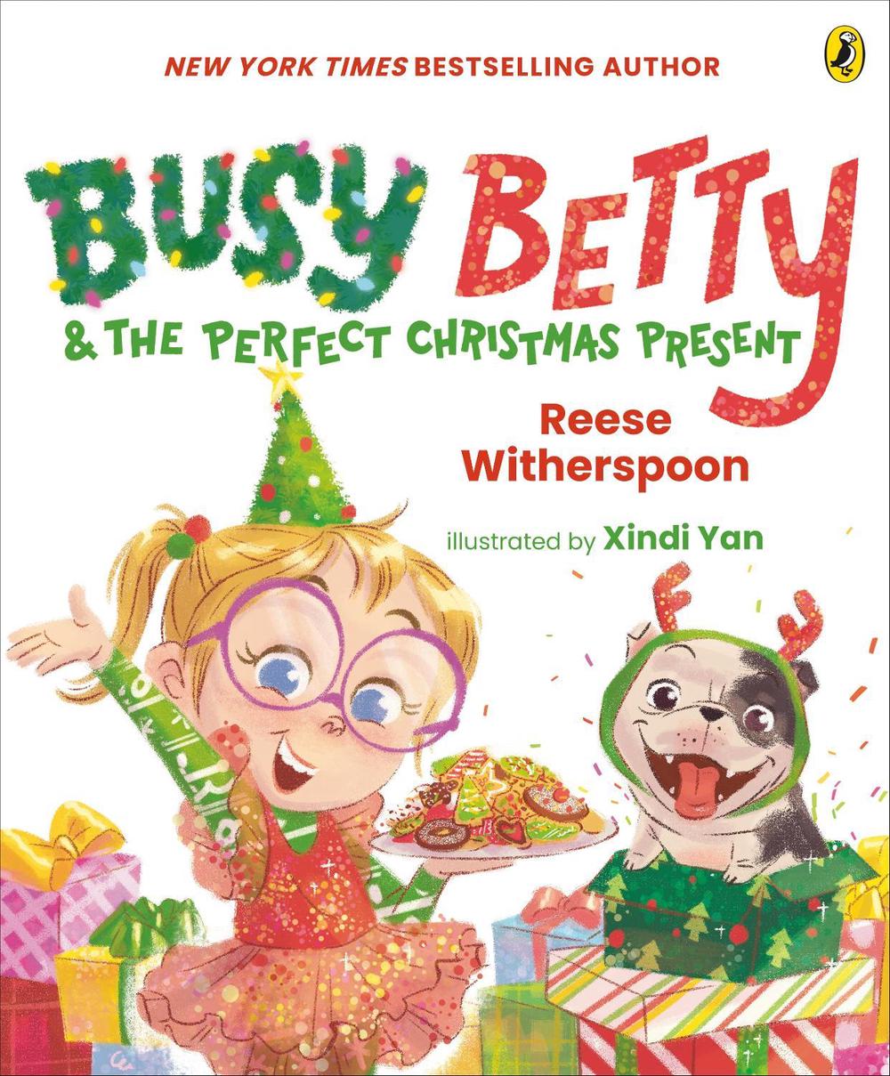 Busy Betty & The Perfect Christmas Present by Reese Witherspoon - ISBN: 9781761047527