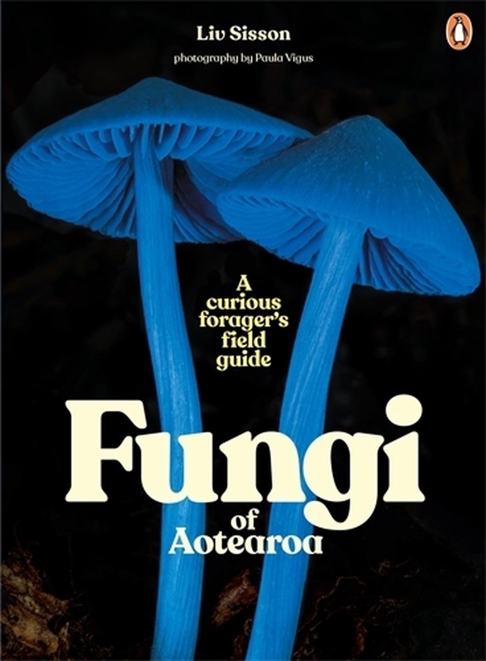 Paperback,　The　Aotearoa　Buy　Sisson,　at　9781761047879　online　of　Liv　by　Fungi　Nile