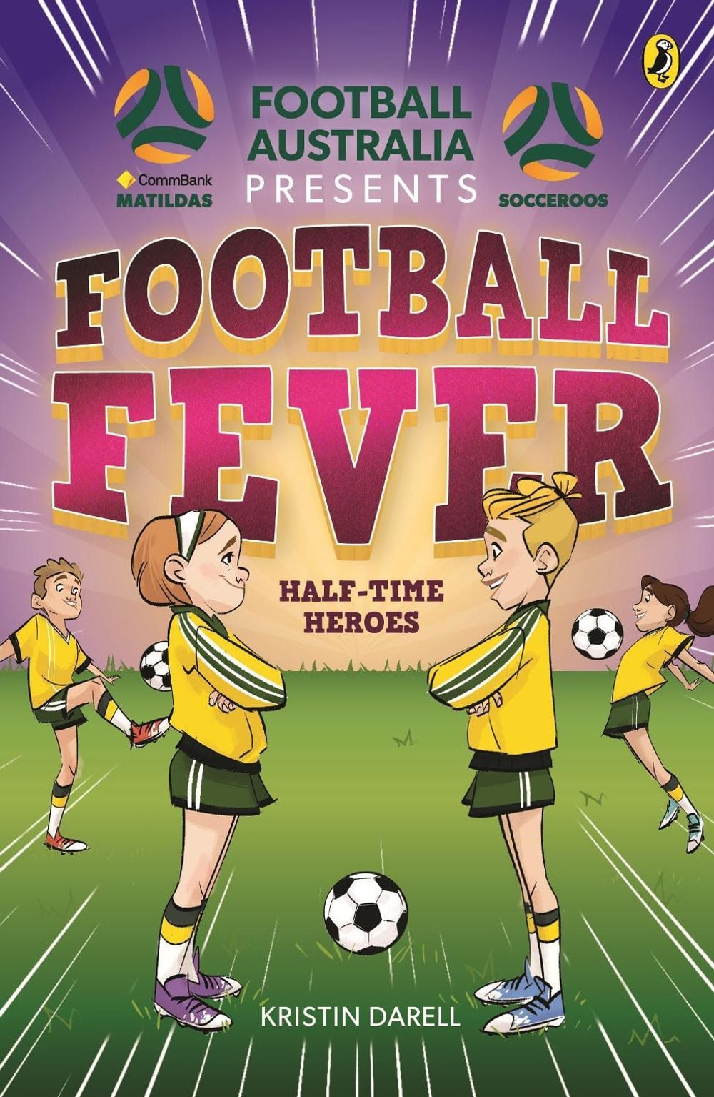 Football Fever 2: Half-time Heroes by Kristin Darell - ISBN: 9781761048074