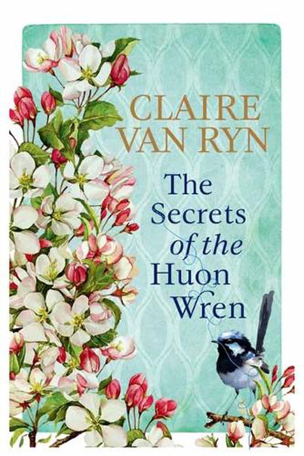 The Secrets of the Huon Wren, 9781761049279