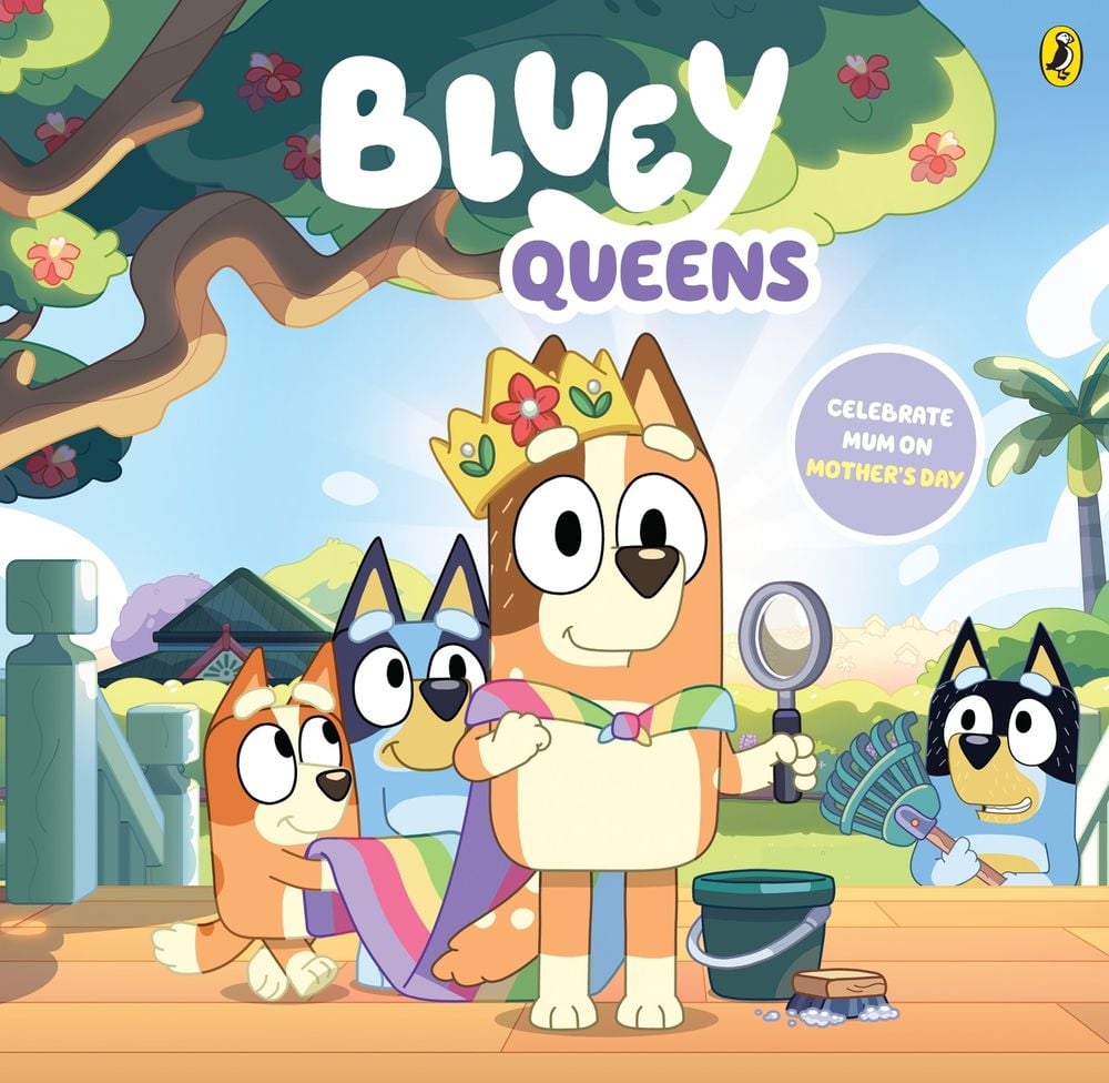Bluey: Queens by Bluey - ISBN: 9781761049347