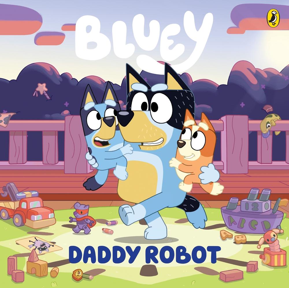 Bluey: Daddy Robot, 9781761049392