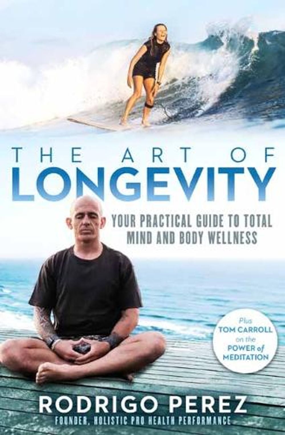 The Art of Longevity by Rod Perez - ISBN: 9781761049927