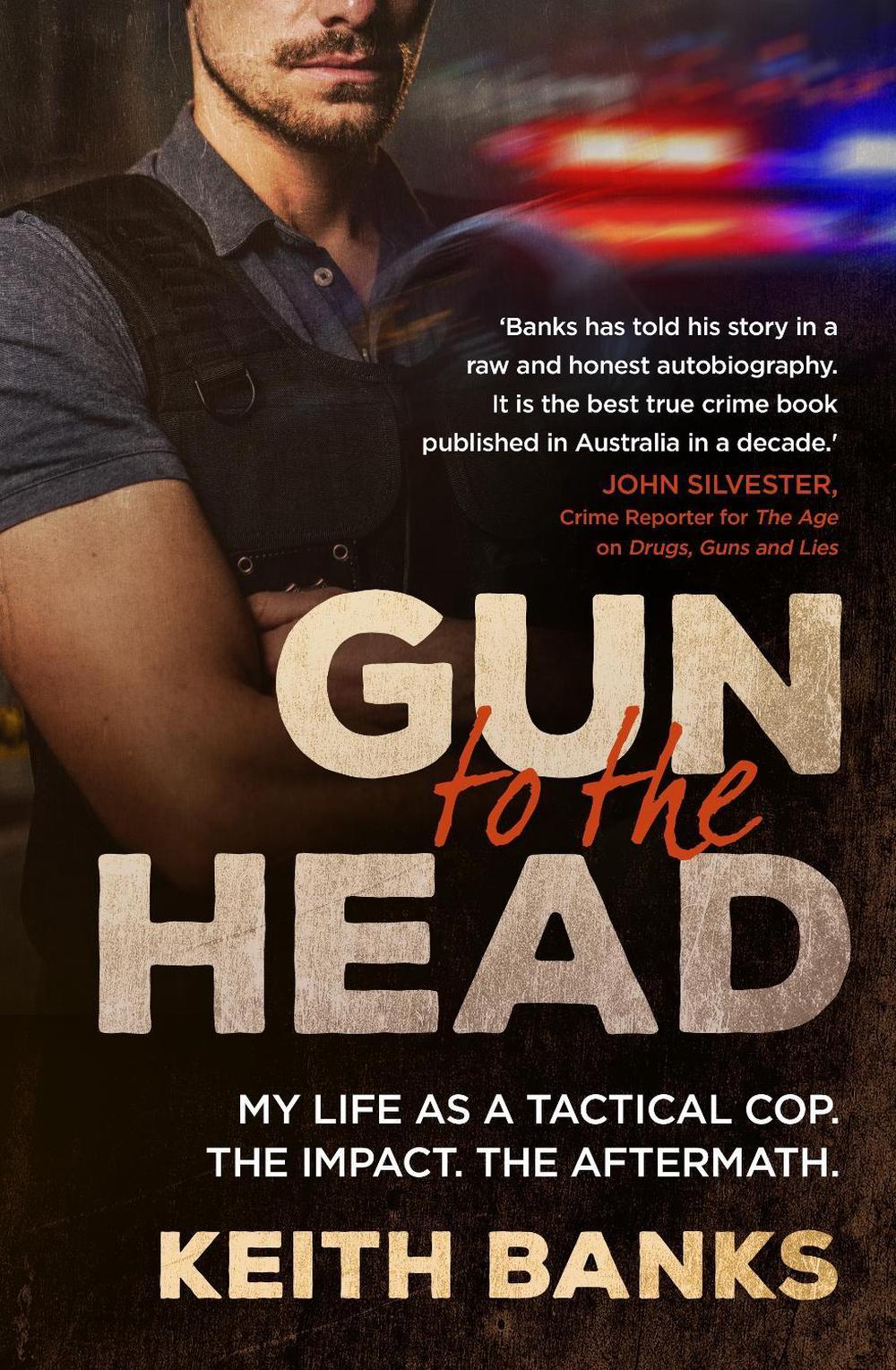 Gun to the Head by Keith Banks - ISBN: 9781761065125