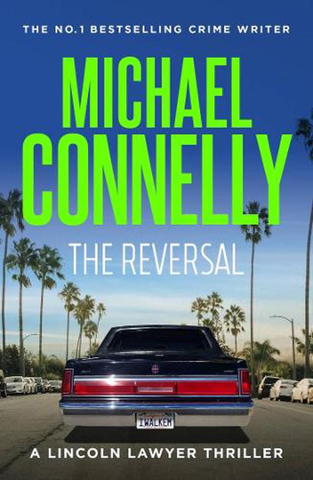 The Reversal (Lincoln Lawyer Book 3), 9781761065422