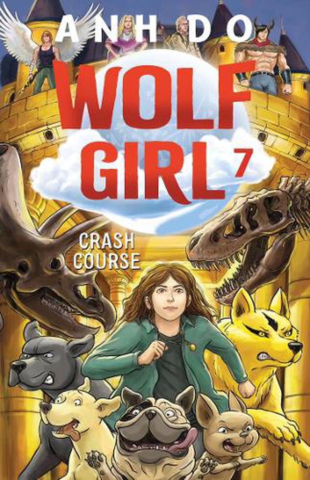 Crash Course: Wolf Girl 7 by Anh Do, Paperback, 9781761065644 | Buy online  at The Nile