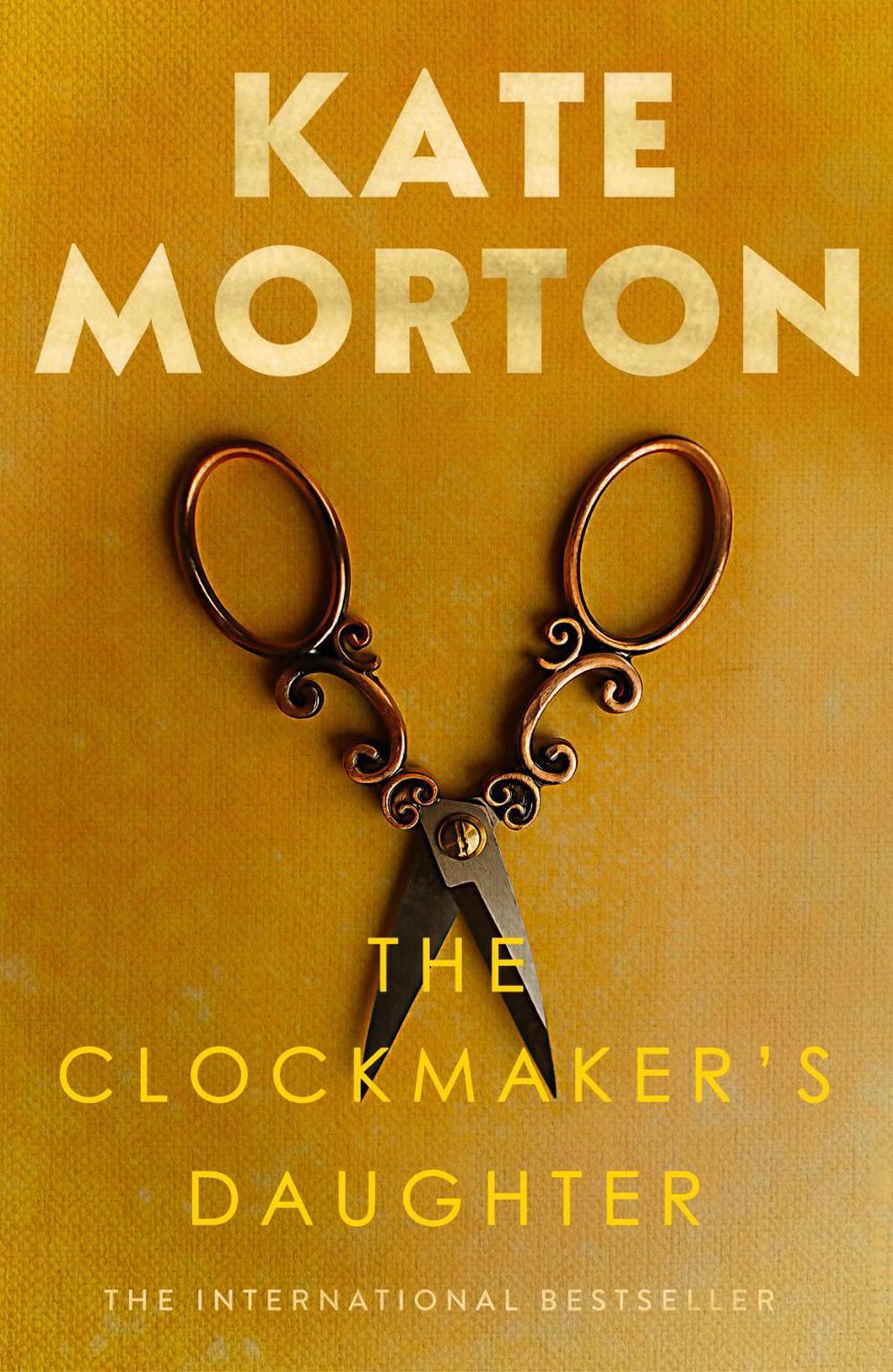 The Clockmaker's Daughter by Kate Morton - ISBN: 9781761066955