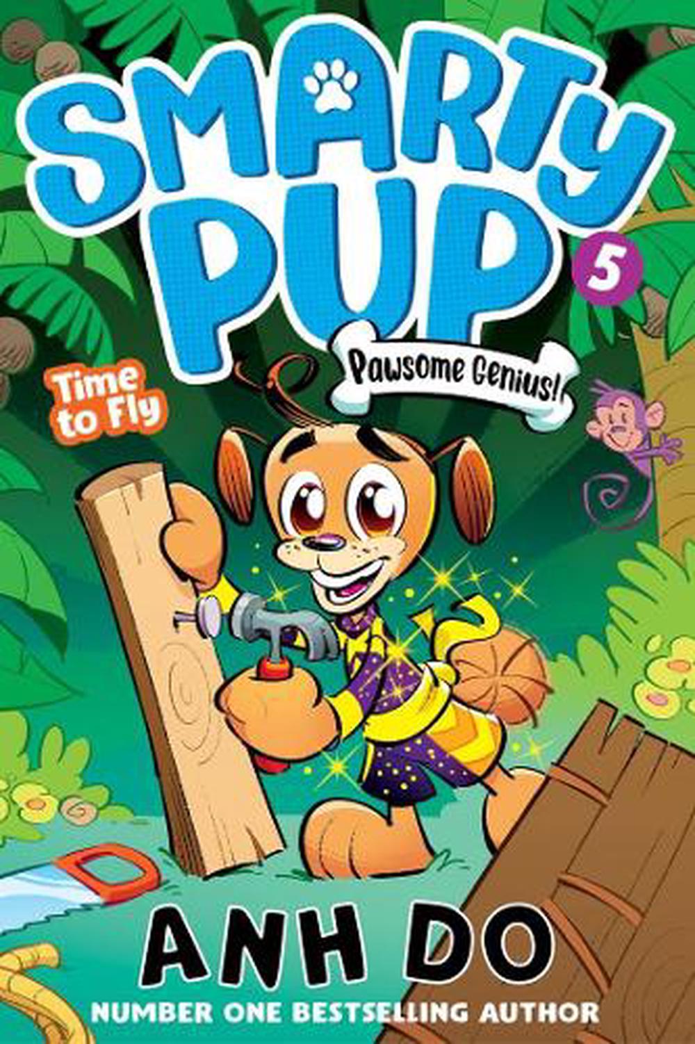 Time to Fly: Smarty Pup 5, 9781761069932