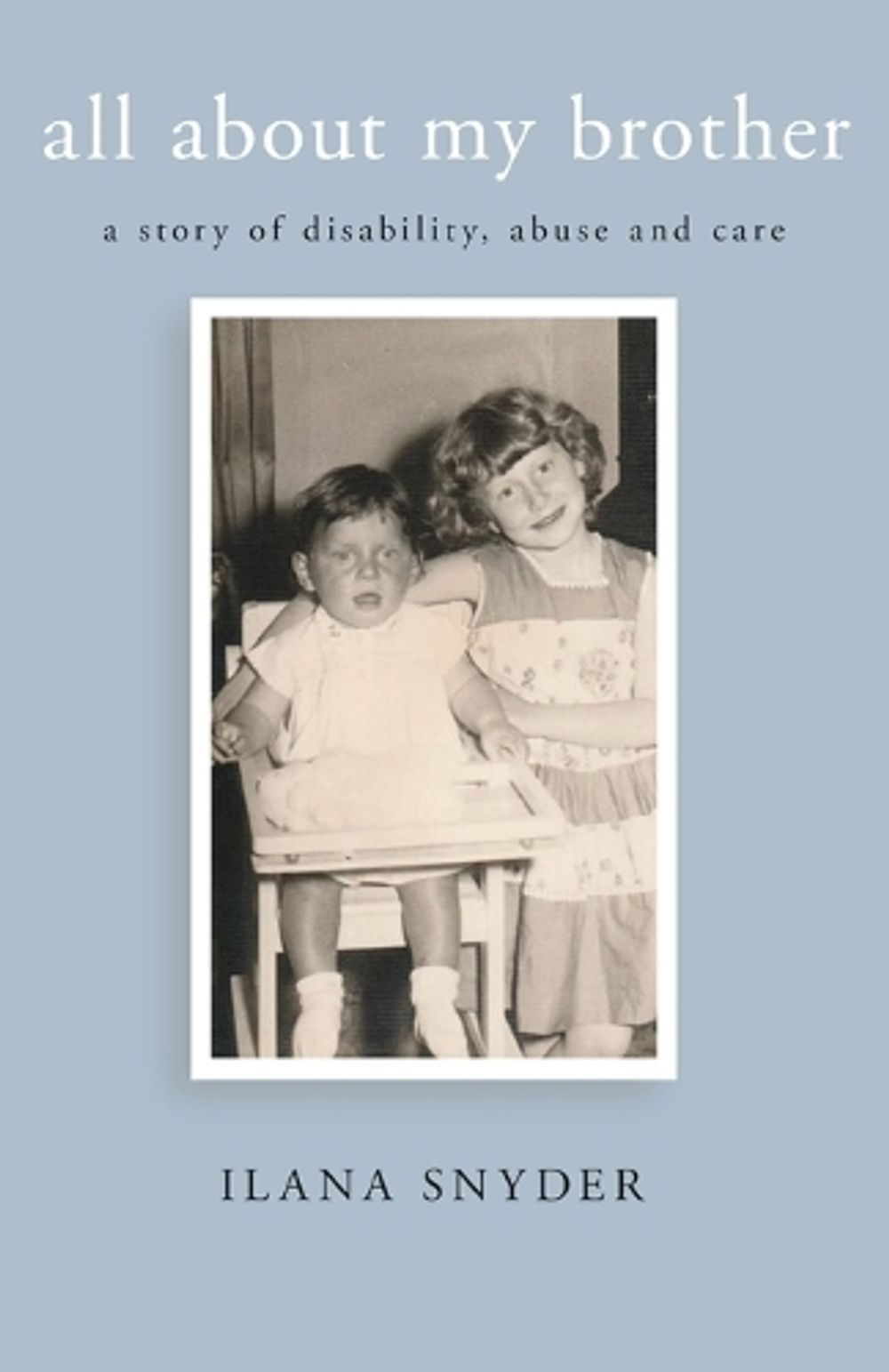 All About My Brother by Ilana Snyder - ISBN: 9781761097409