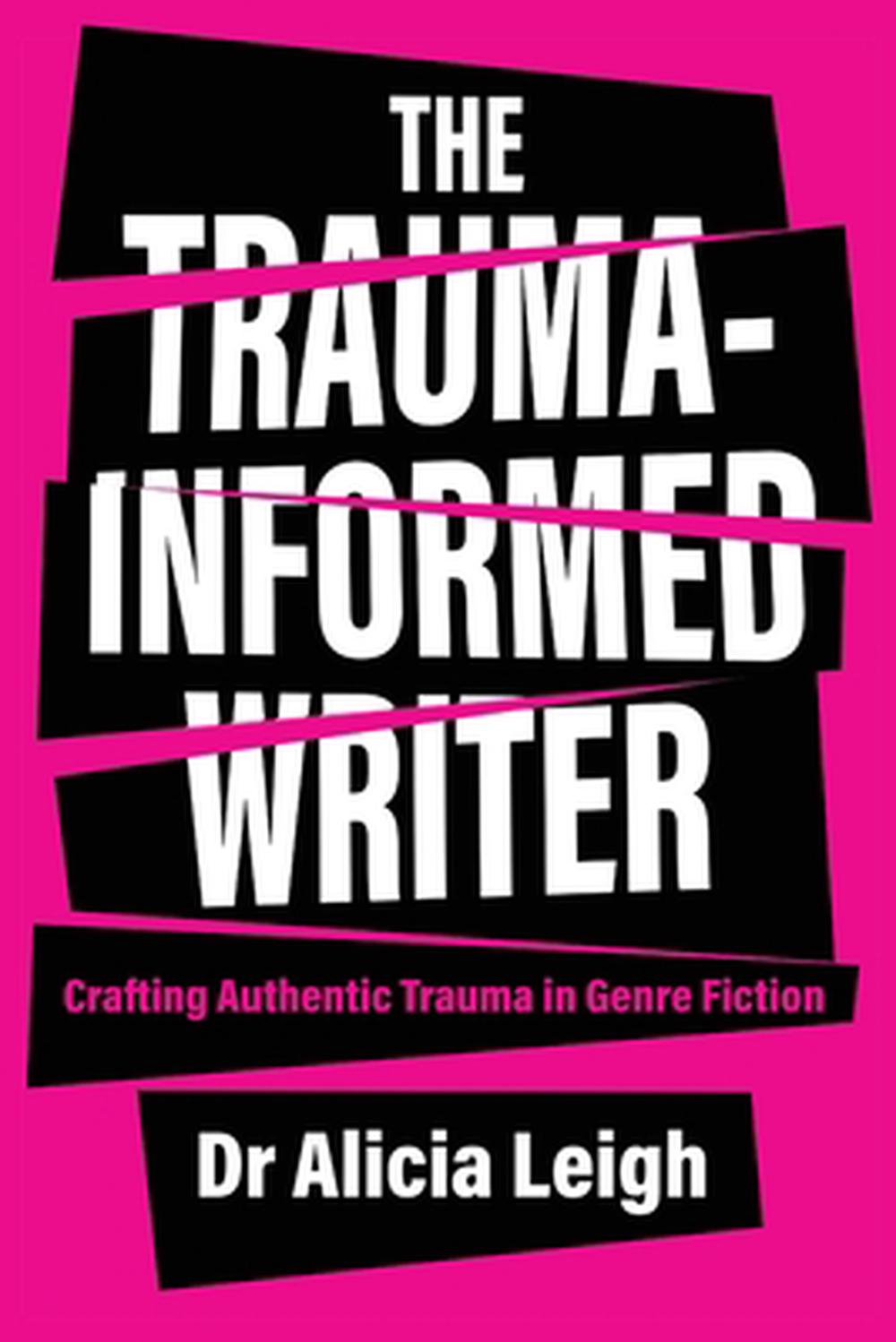 The Trauma-Informed Writer, 9781761099212
