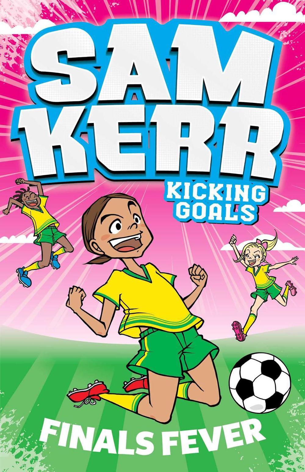 Finals Fever by Sam Kerr - ISBN: 9781761100949