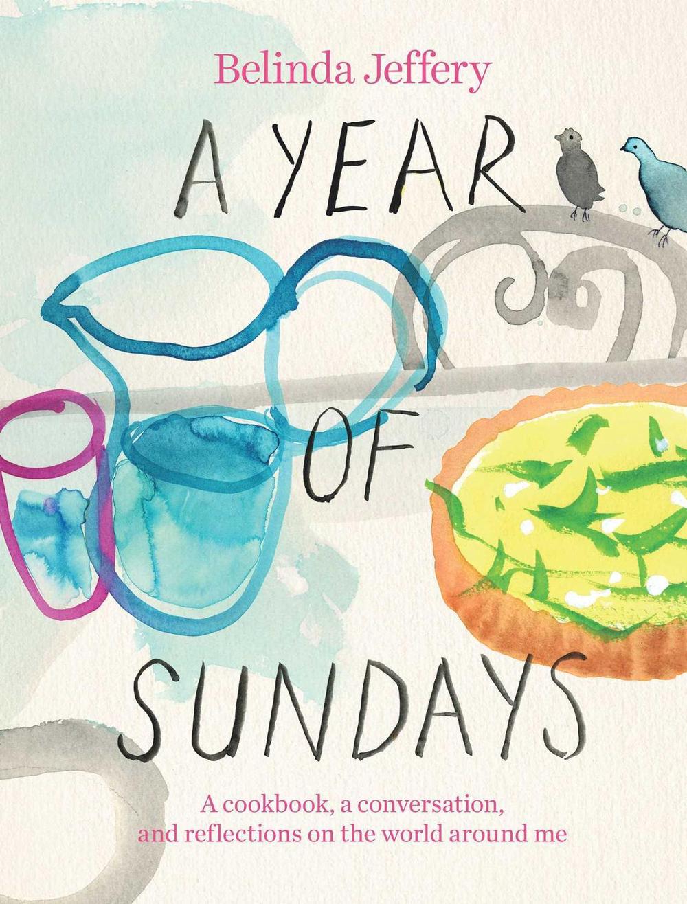 A Year of Sundays by Belinda Jeffery - ISBN: 9781761102189