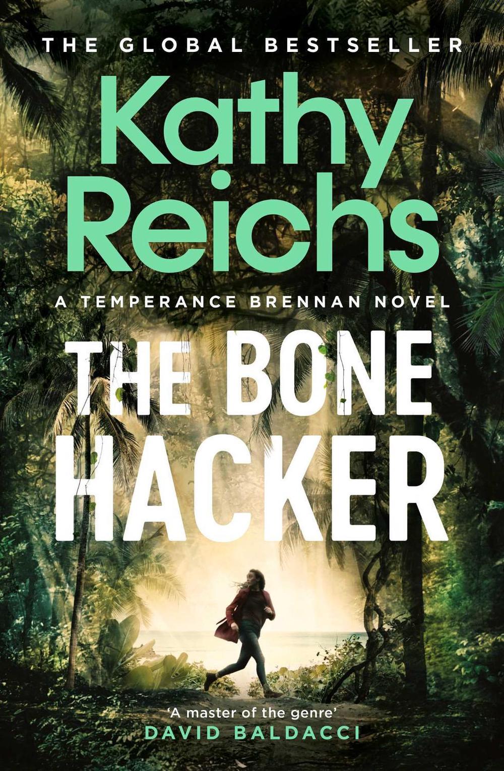 The Bone Hacker by Kathy Reichs - ISBN: 9781761103964