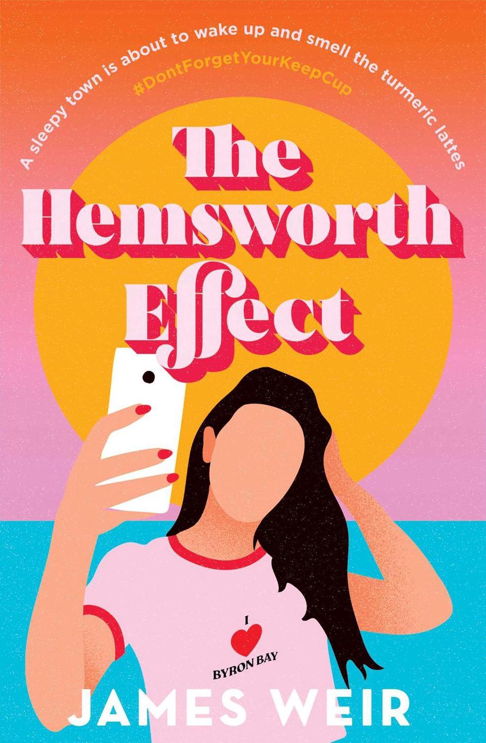The Hemsworth Effect by James Weir - ISBN: 9781761104084