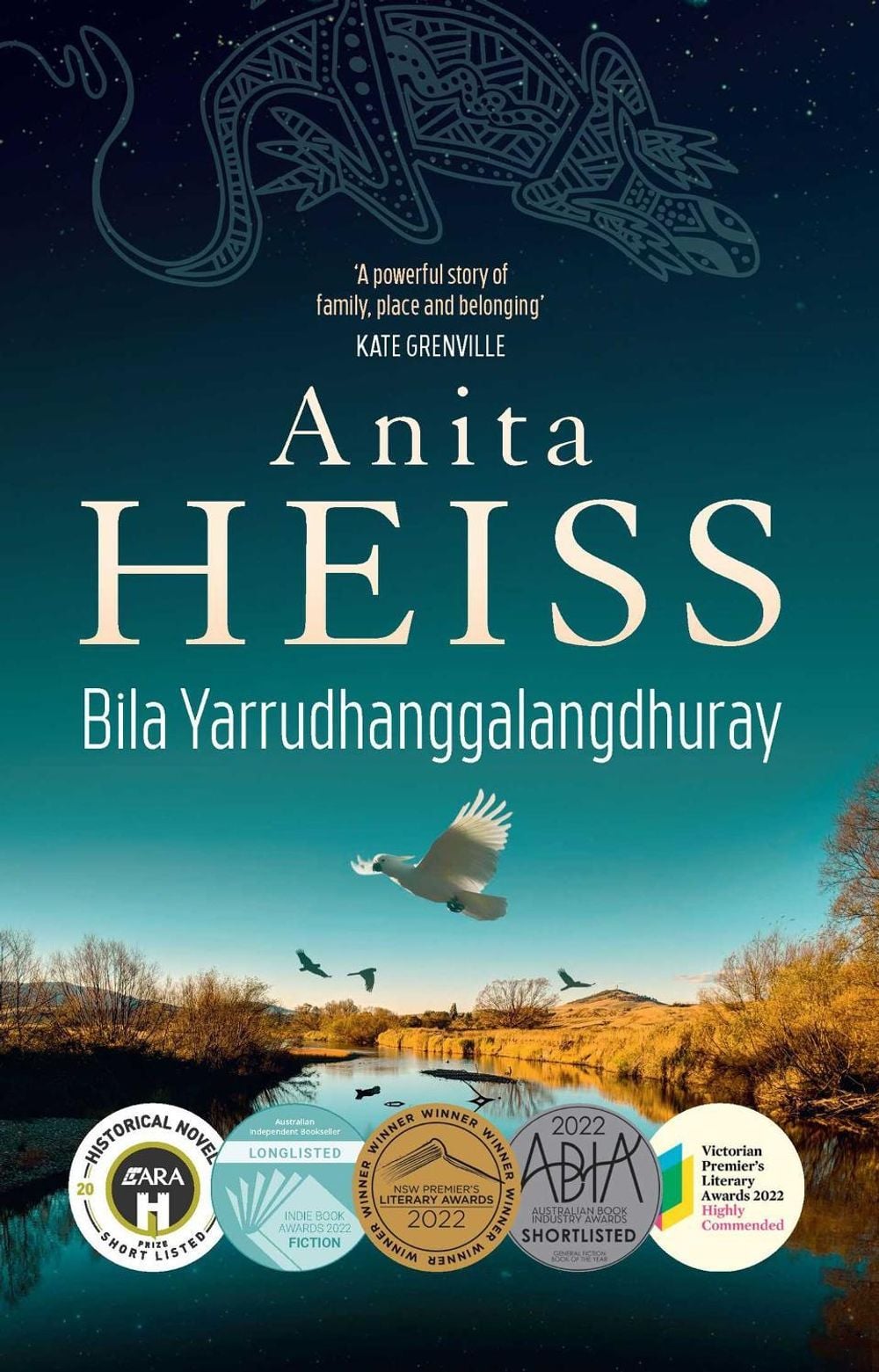Bila Yarrudhanggalangdhuray: River of Dreams by Anita Heiss - ISBN: 9781761104800