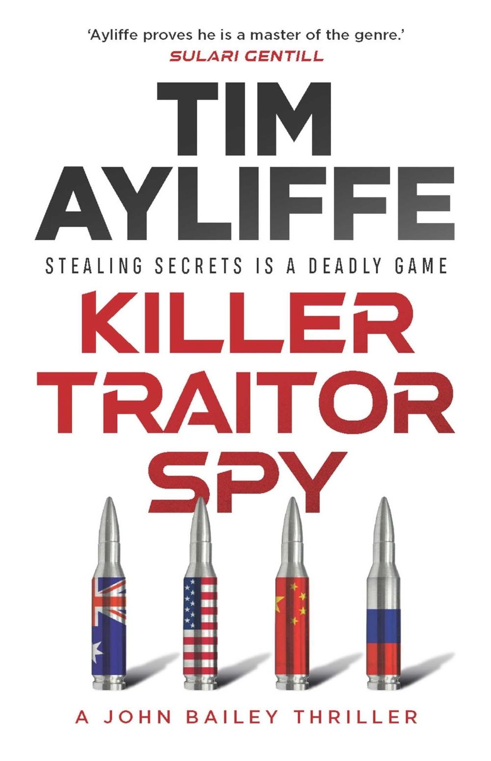 Killer Traitor Spy by Tim Ayliffe - ISBN: 9781761107344