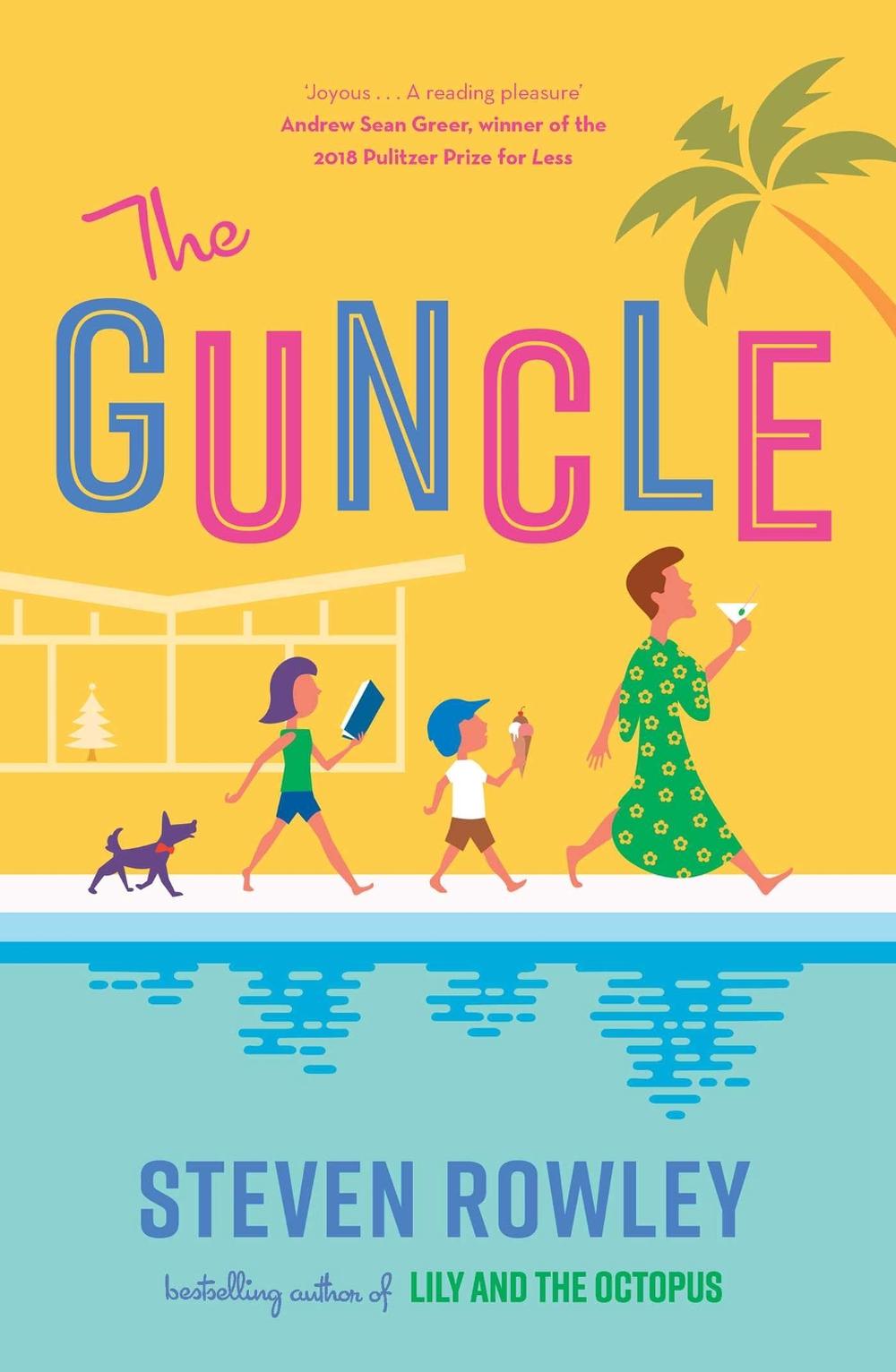 The Guncle by Steven Rowley - ISBN: 9781761107559