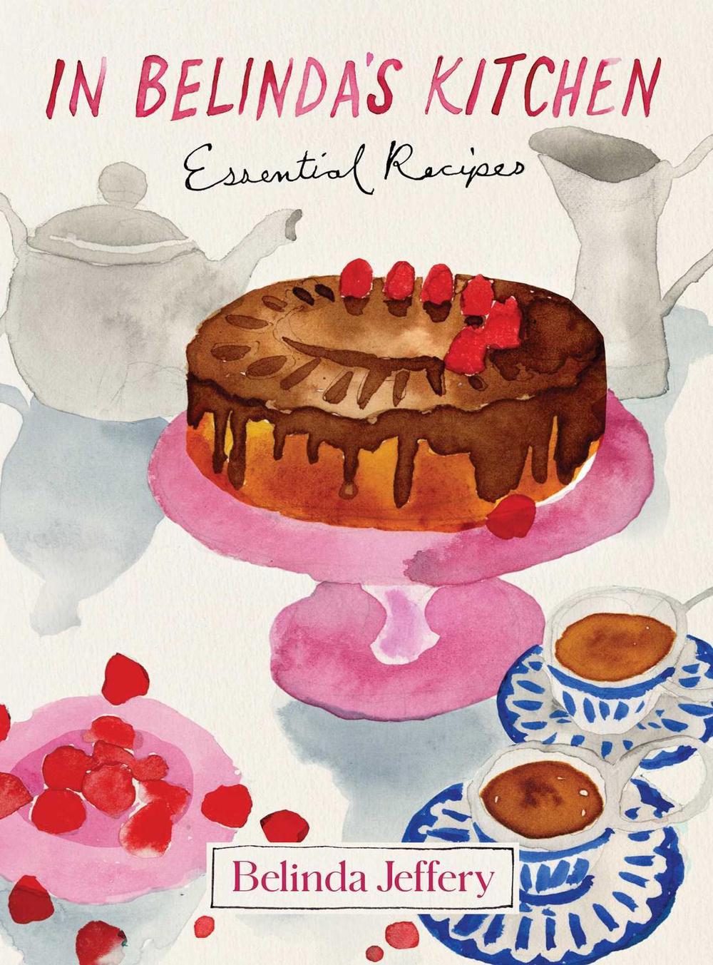 In Belinda's Kitchen by Belinda Jeffery - ISBN: 9781761107771