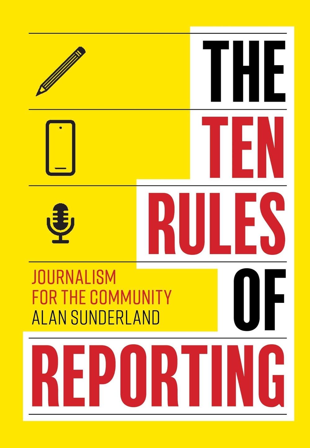 The Ten Rules of Reporting by Alan Sunderland - ISBN: 9781761108235