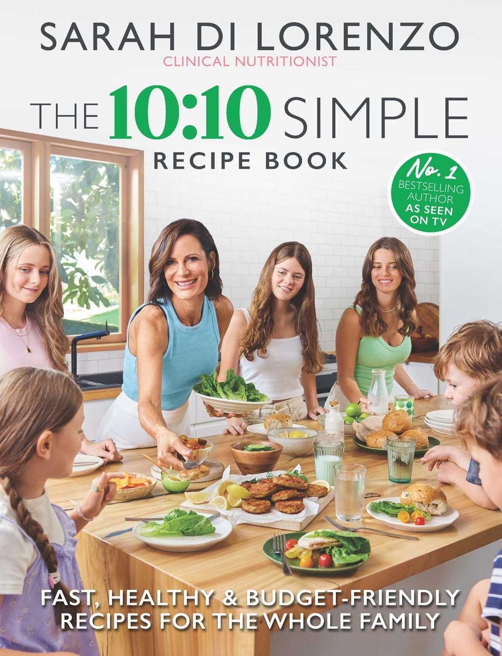 The 10:10 Simple Recipe Book by Sarah Di Lorenzo - ISBN: 9781761108686