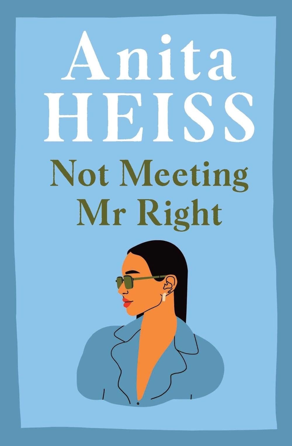Not Meeting Mr Right by Anita Heiss - ISBN: 9781761109898