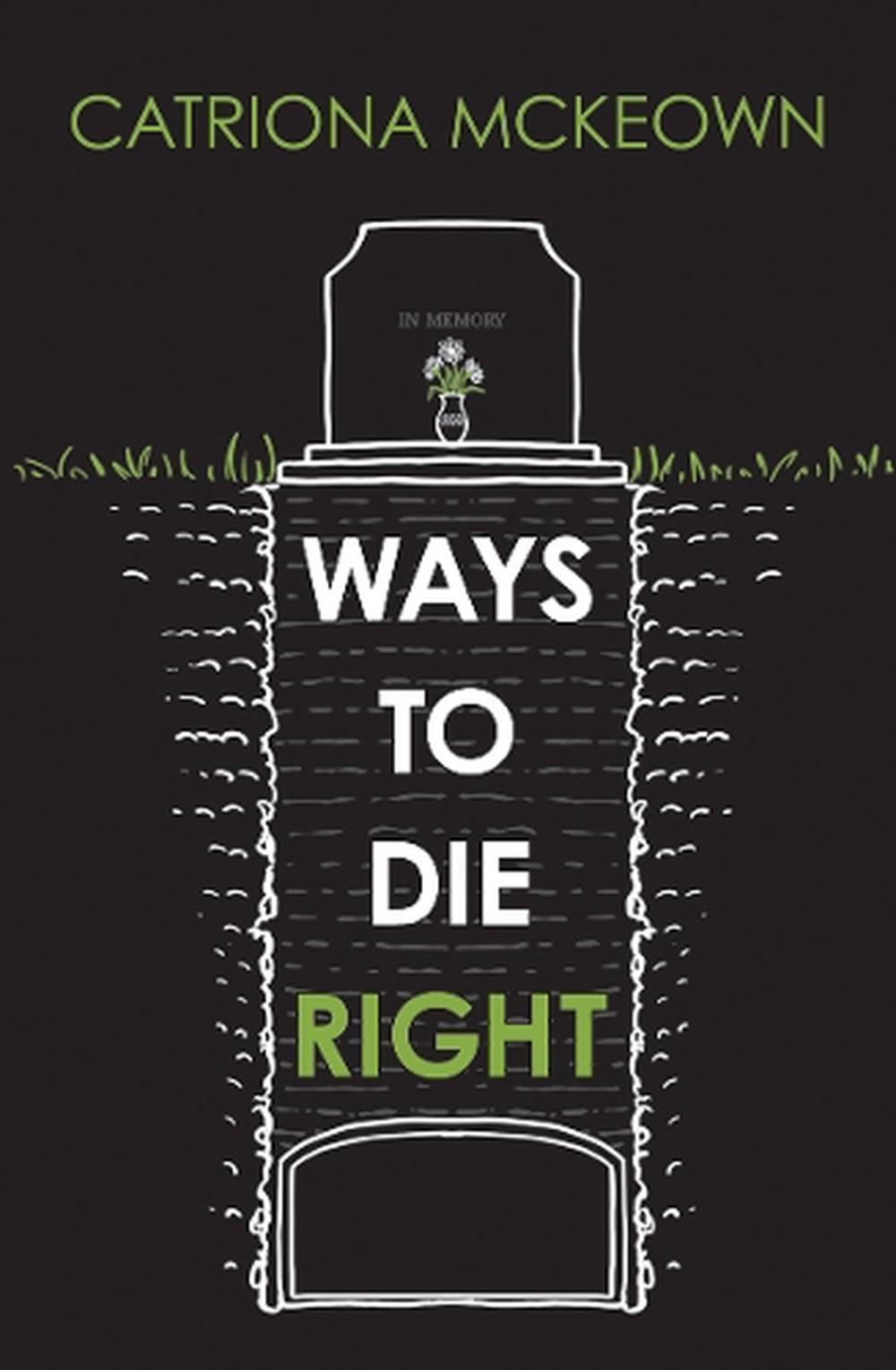 Ways to Die Right, 9781761112515