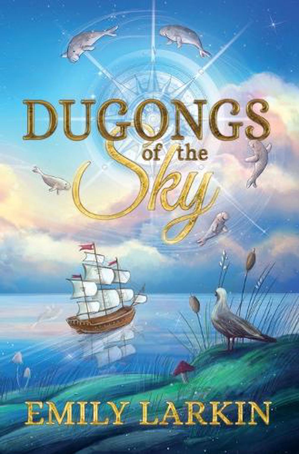 Dugongs of the Sky by Emily Larkin - ISBN: 9781761113277