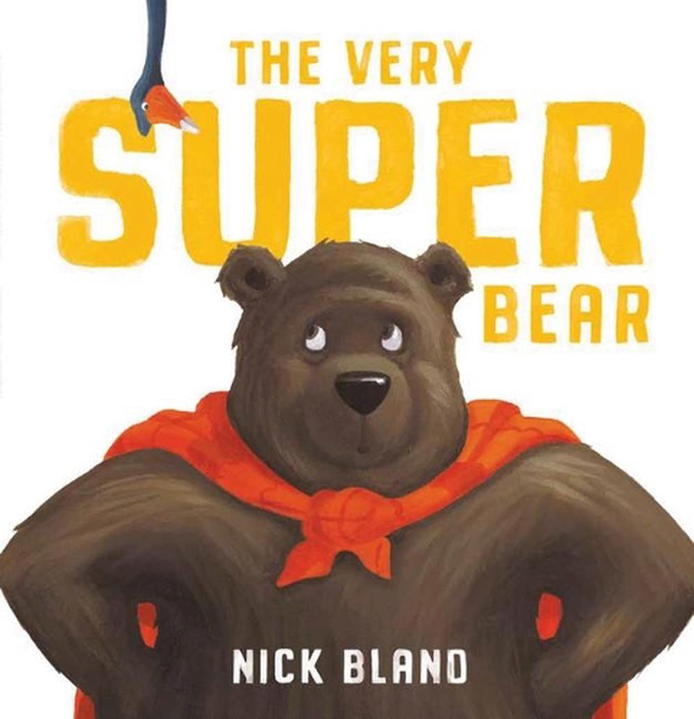 The Very Super Bear Board Book by Nick Bland, Board Book, 9781761120503 ...