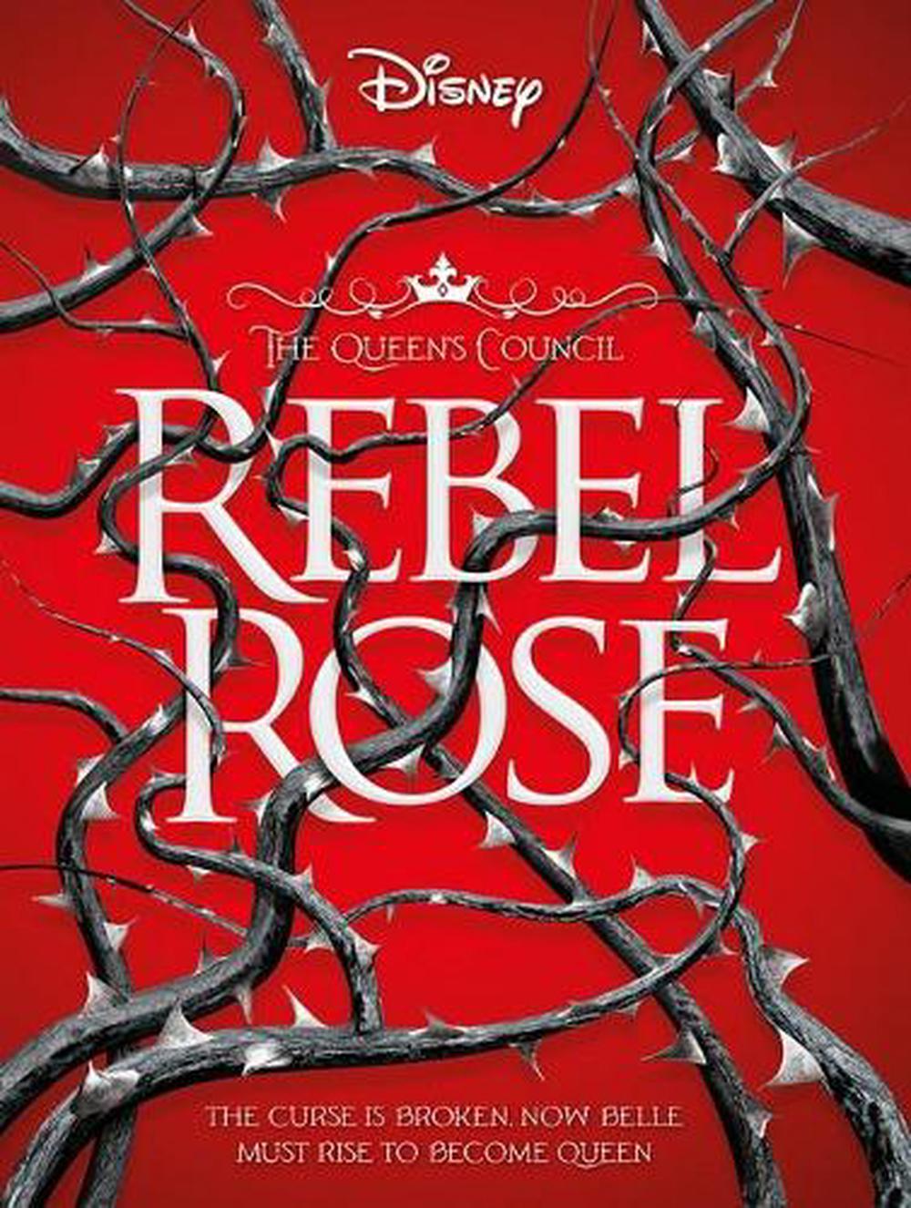 Rebel Rose (Disney: The Queen's Council #1), 9781761120619