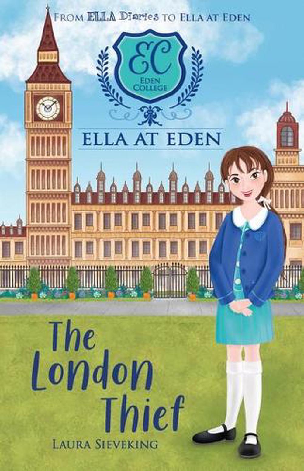 The London Thief (Ella at Eden #6), 9781761123351