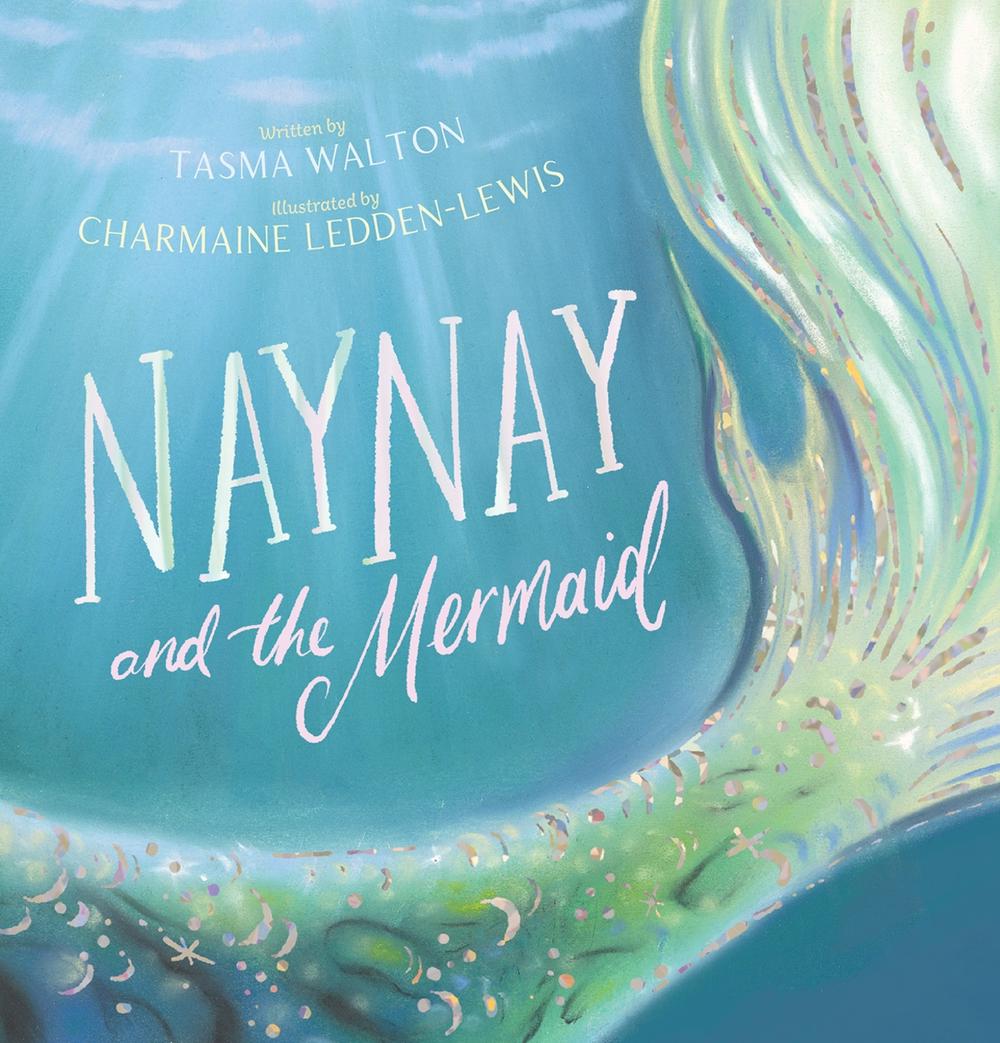 Naynay and the Mermaid, 9781761128493