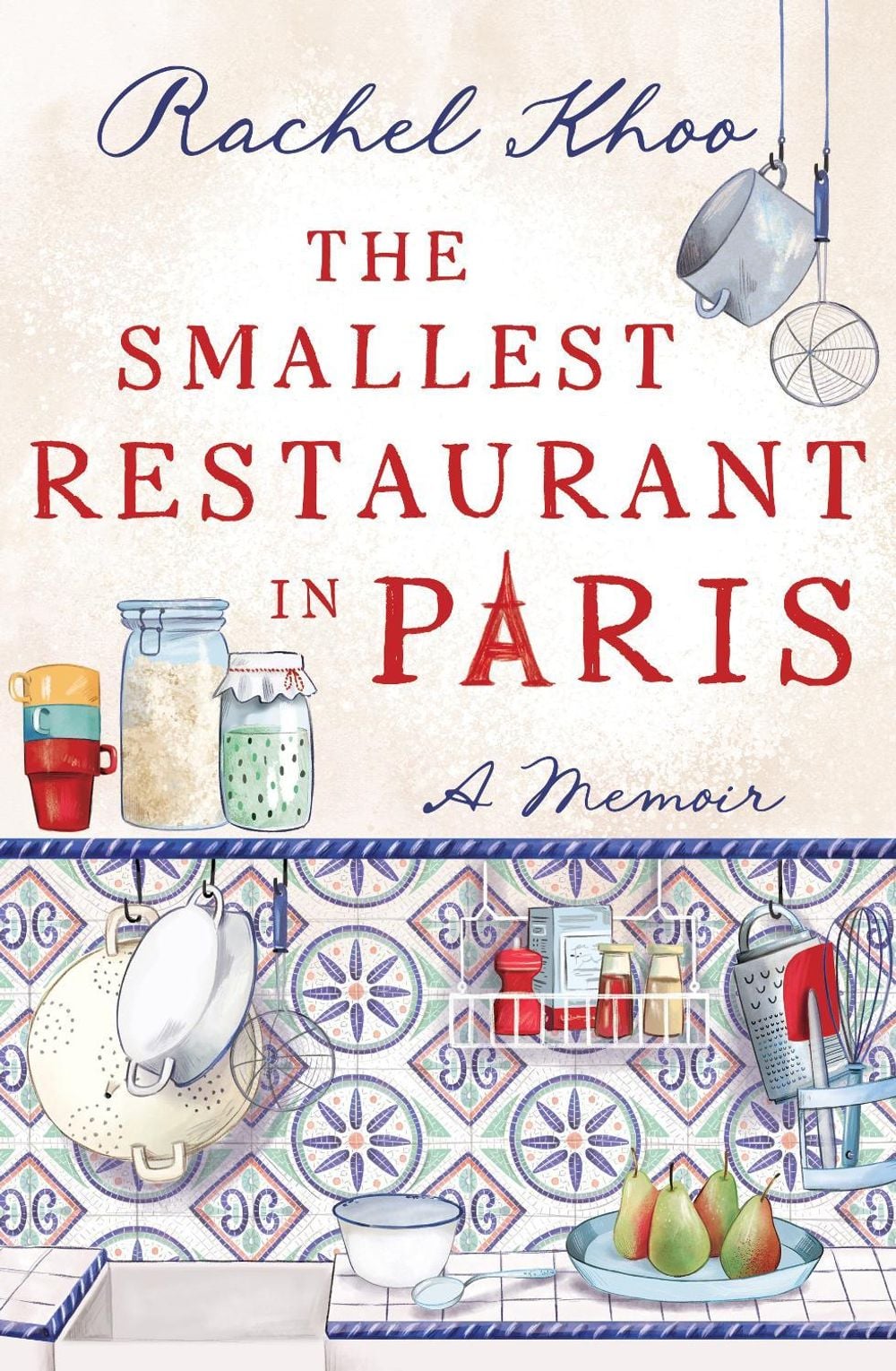 The Smallest Restaurant in Paris by Rachel Khoo - ISBN: 9781761154584