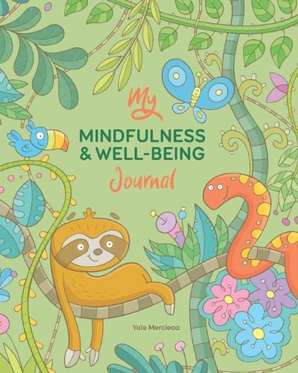 My Mindfulness & Well-being Journal by Yale Mercieca - ISBN: 9781761160158
