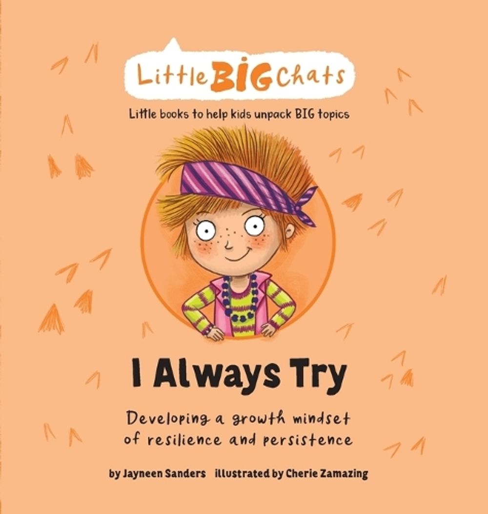 I Always Try by Jayneen Sanders - ISBN: 9781761160172