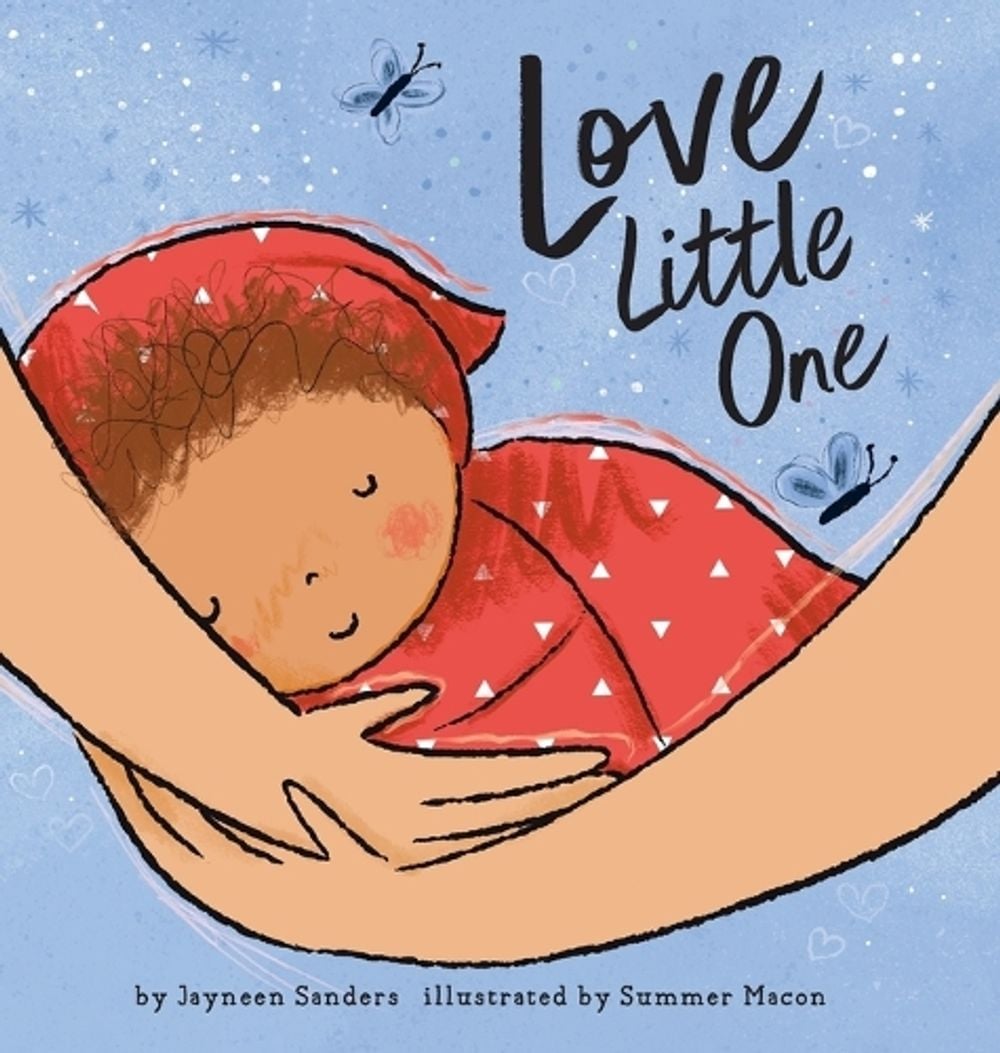 Love Little One by Jayneen Sanders - ISBN: 9781761160424