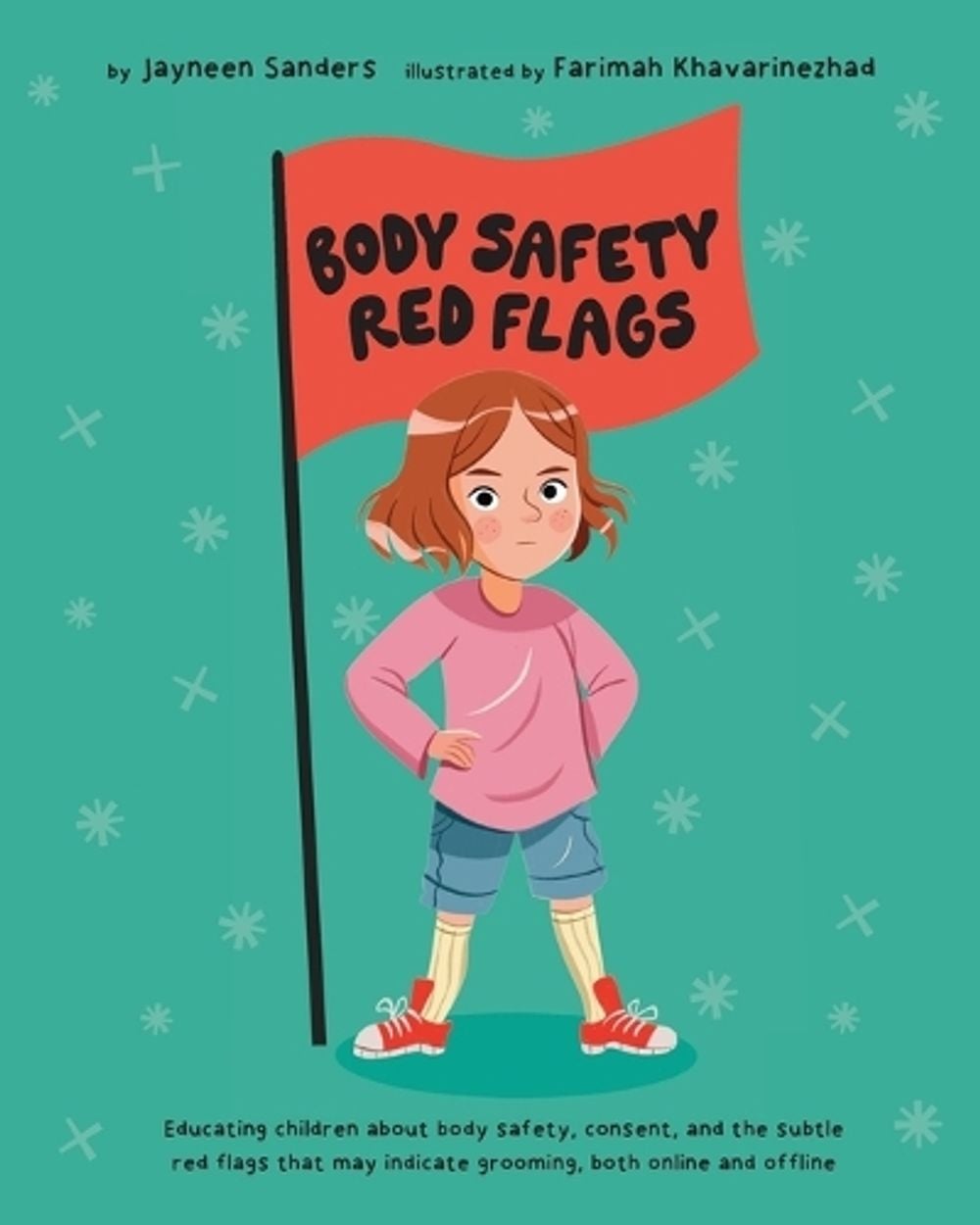 Body Safety Red Flags by Jayneen Sanders - ISBN: 9781761160486