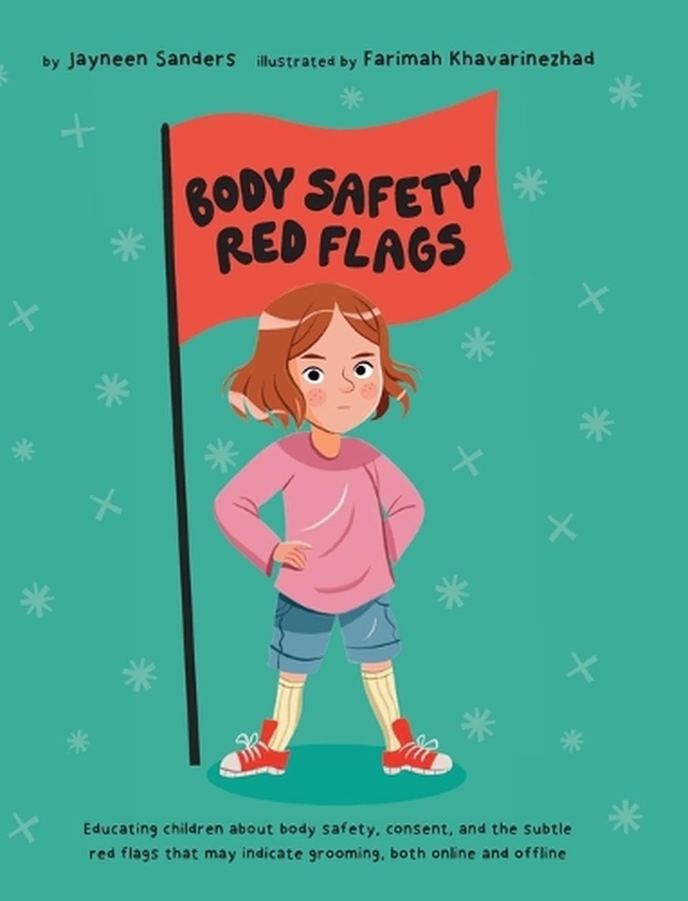 Body Safety Red Flags by Jayneen Sanders - ISBN: 9781761160493