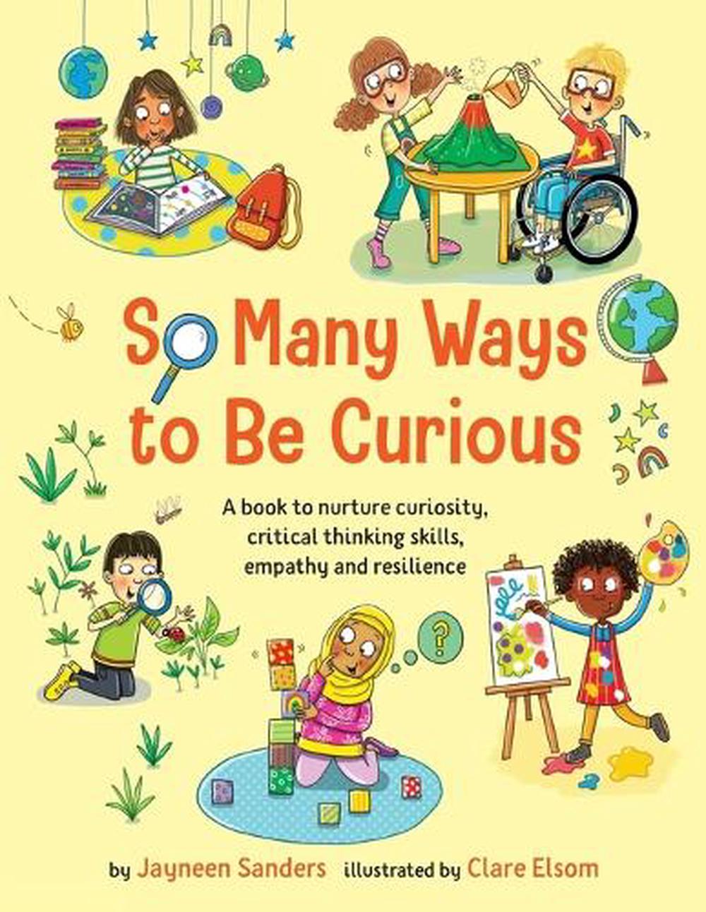 So Many Ways to Be Curious by Jayneen Sanders - ISBN: 9781761160530
