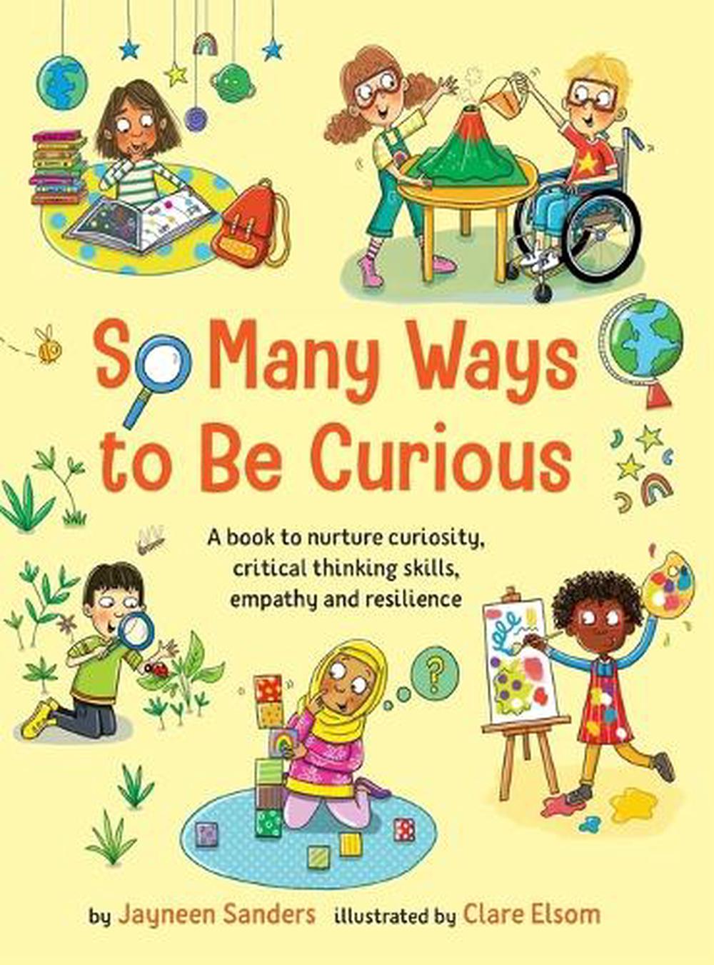 So Many Ways to Be Curious by Jayneen Sanders - ISBN: 9781761160547